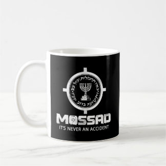 Mossad Idf It'S Never An Accident Israeli Intellig Coffee Mug