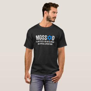 Mossad The Institute For Intelligence Tee