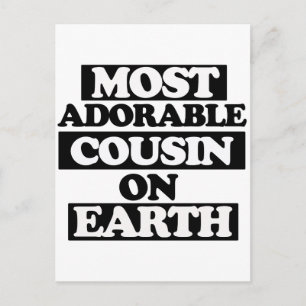 Most Adorable cousin Postcard