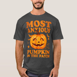 Most anxious Pumpkin in the Patch  2570 T-Shirt