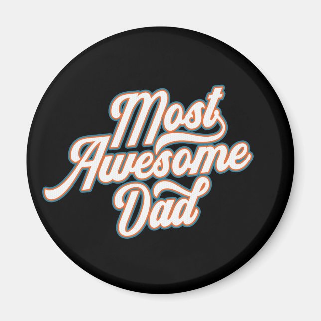 Most Awesome Dad Father's Day | Magnet (Front)