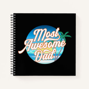 Most Awesome Dad Father's Day   Notebook