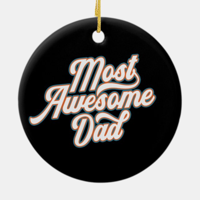 Most Awesome Dad Father's Day | Ornament (Back)
