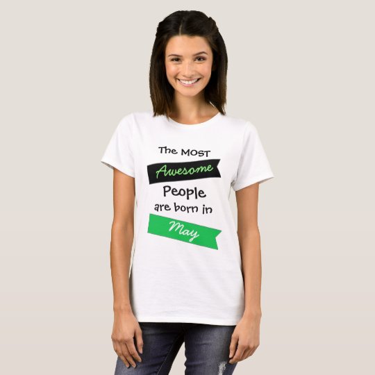 Most Awesome People May Birthday Shirt