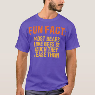Most Bears Love Bees So Much Funny Animal Pun Humo T-Shirt