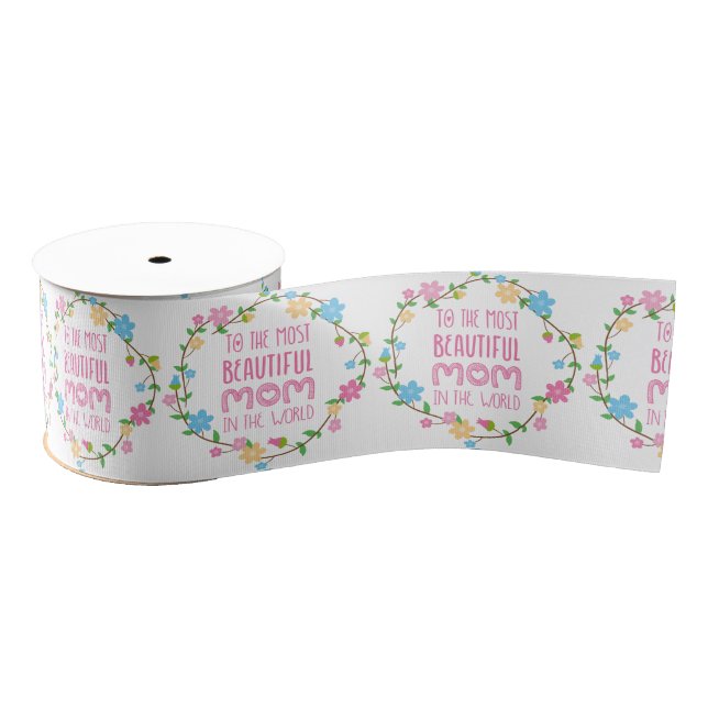 Most Beautiful Mum in the World Pink Grosgrain Ribbon (Spool)