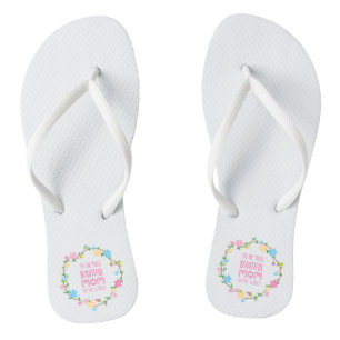 Most Beautiful Mum Mother's Day   Flip Flops