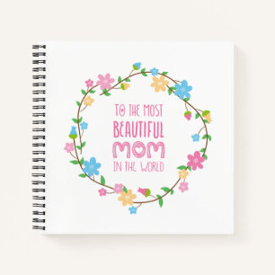 Most Beautiful Mum Mother's Day   Notebook