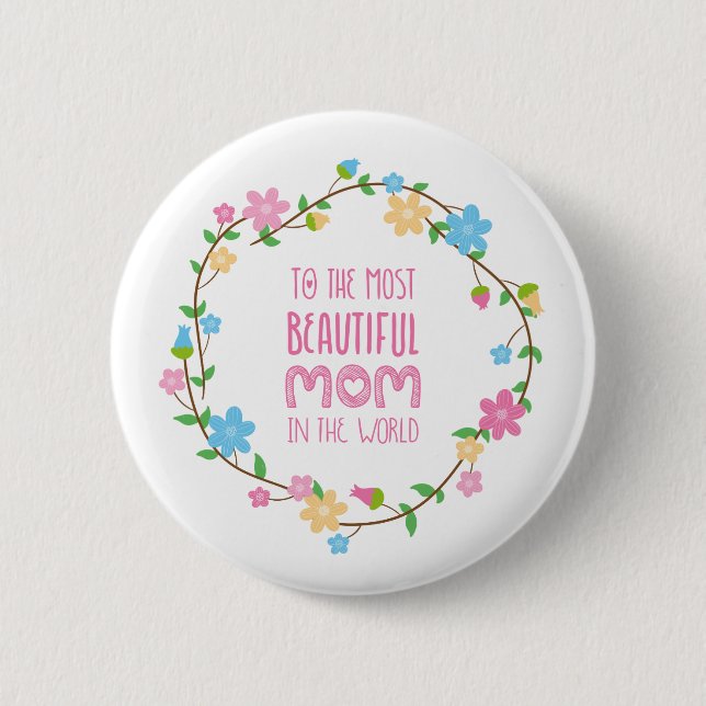 Most Beautiful Mum Mother's Day | Pin Button (Front)