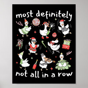 Most Definitely Not All In A Row Christmas Silly G Poster