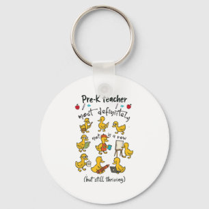 Most Definitely Not All In A Row Funny Duck Pre K Key Ring