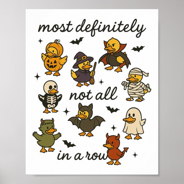 Most Definitely Not All In A Row Funny Halloween D Poster (Front)