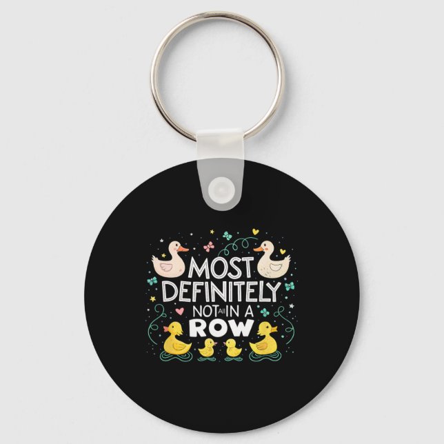 Most Definitely Not All In A Row Funny Mental Heal Key Ring (Front)