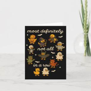 Most Definitely Not All In A Row Halloween Ducks M Card