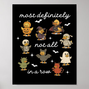 Most Definitely Not All In Row Duck Mental Health Poster