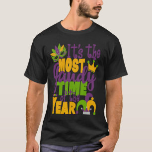 Most Gaudy Time Of Year Beads Mardi Gras Parade T-Shirt