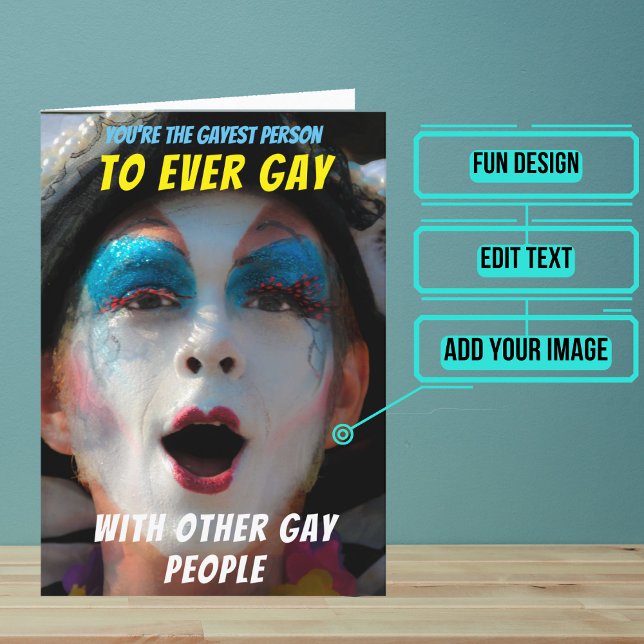 Most Gay Ever Birthday Card (Wish a very Happy Birth - gay to your favorite person with this LGBTQ+ inspired birthday card. )