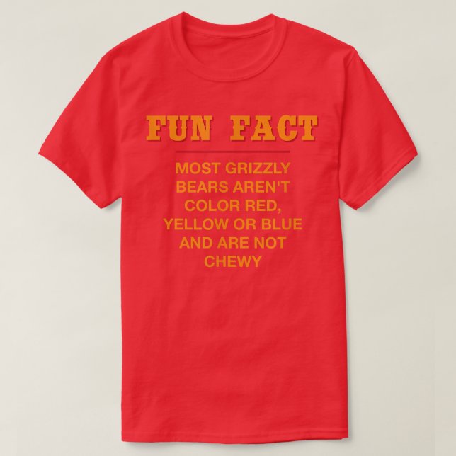 Most Grizzly Bears Aren't Chewy Funny Animal Pun H T-Shirt (Design Front)