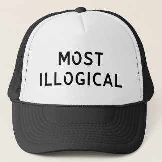 Most Illogical Trucker Hat