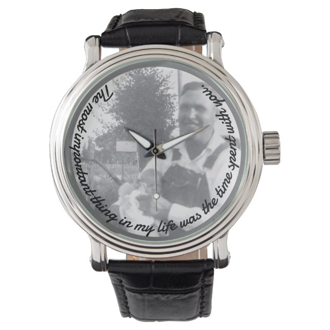 Most Important Time Quote | Father and Baby Photo Watch (Front)