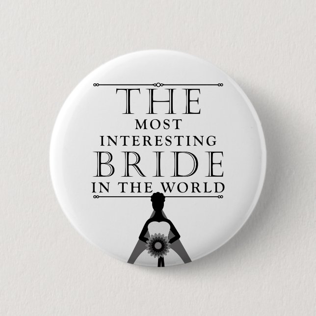 Most Interesting Bride Bachelorette Button (Front)