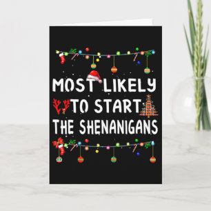 Most Like To Likely To Start The Shenanigans Card