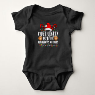 Most Likely Bake Christmas Cookie Xmas Family  Baby Bodysuit