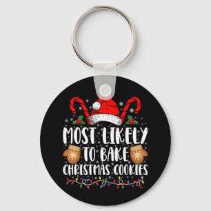 Most Likely Bake Christmas Cookie Xmas Family Key Ring