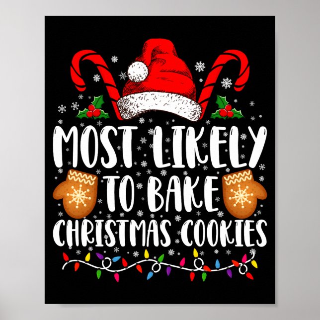 Most Likely Bake Christmas Cookie Xmas Family  Poster (Front)