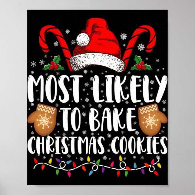 Most Likely Bake Christmas Cookie Xmas Family T Sh Poster (Front)