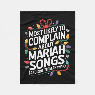 Most Likely Complain Songs Matching Family Christm Fleece Blanket