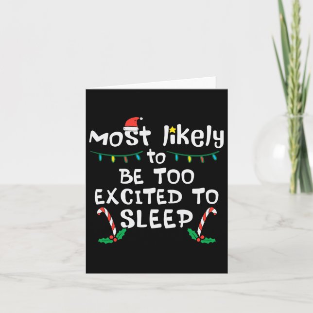 Most Likely Excited To Sleep Christmas Xmas Family Card (Front)