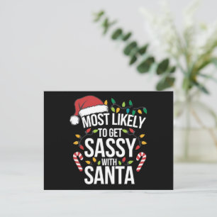 Most Likely Get Sassy With Santa Christmas Xmas Holiday Postcard