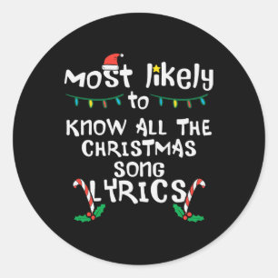 Most Likely Know Christmas Song Lyrics Xmas Family Classic Round Sticker