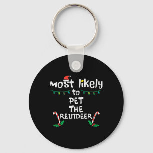Most Likely Pet Reindeer Christmas Xmas Family Mat Key Ring