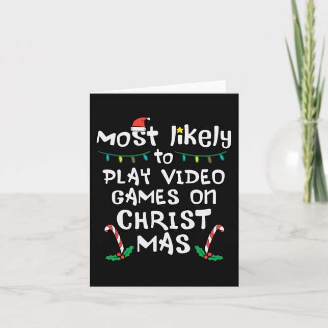 Most Likely Play Video Game Christmas Xmas Family  Card (Front)