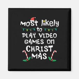 Most Likely Play Video Game Christmas Xmas Family Magnet
