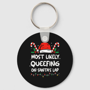 Most Likely Queefing On Santa's Lap Christmas Adul Key Ring