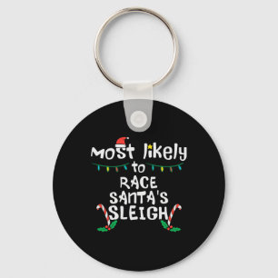 Most Likely Race Santa Sleigh Christmas Xmas Famil Key Ring