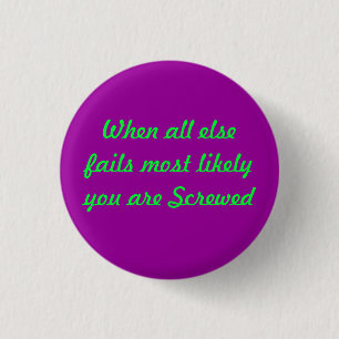 Most likely screwed Button