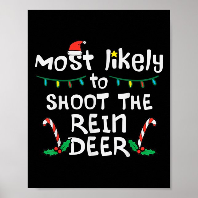 Most Likely Shoot Reindeer Christmas Xmas Family M Poster (Front)