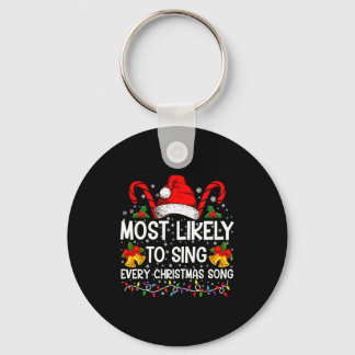 Most Likely Sing Every Christmas Song Xmas Family Key Ring
