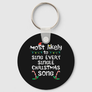 Most Likely Sing Every Christmas Song Xmas Family Key Ring