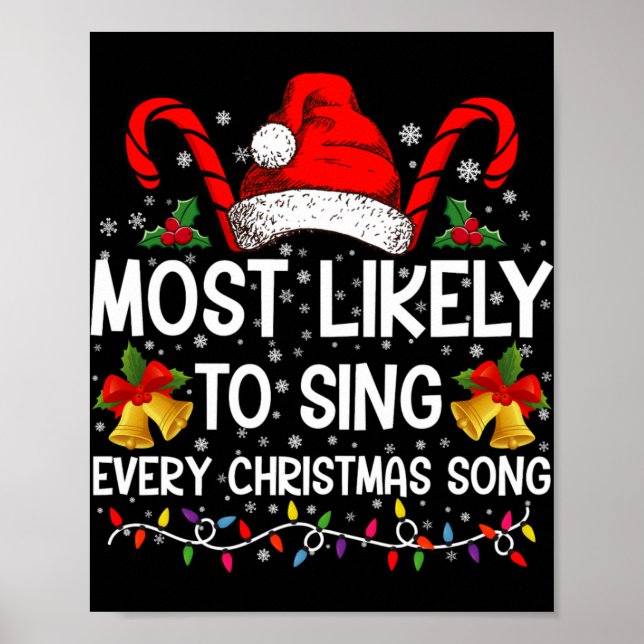 Most Likely Sing Every Christmas Song Xmas Family  Poster (Front)