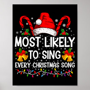 Most Likely Sing Every Christmas Song Xmas Family  Poster
