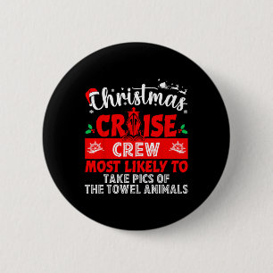 Most Likely Take Pics Of The Towel Animals Christm 6 Cm Round Badge