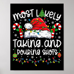 Most Likely Taking And Uring Shots Matching Christ Poster