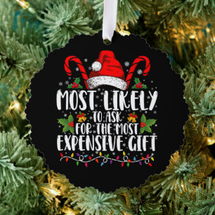Most Likely To Ask For The Most Expensive Gift Tree Decoration Card