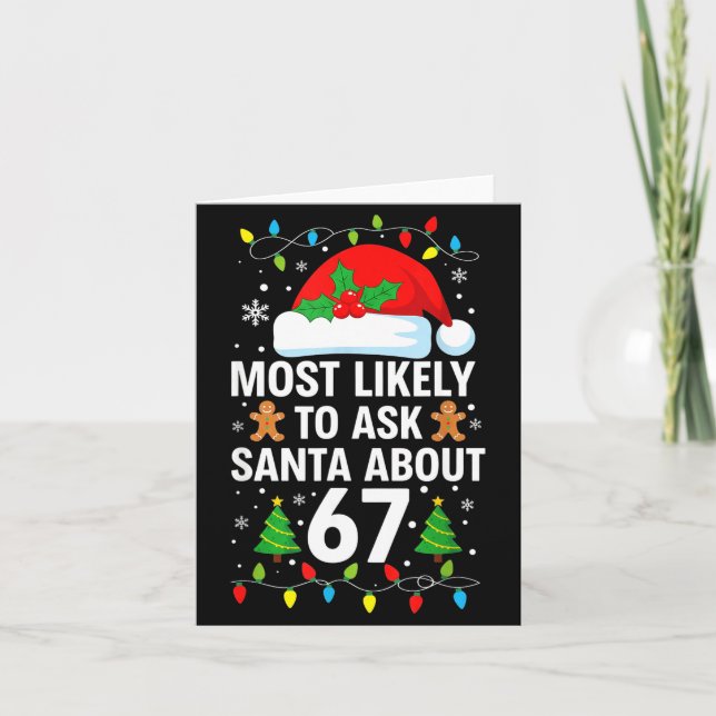 Most Likely To Ask Santa About 67 Funny Christmas  Card (Front)