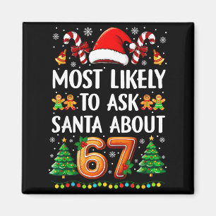 Most Likely To Ask Santa About 67 Funny Christmas  Magnet